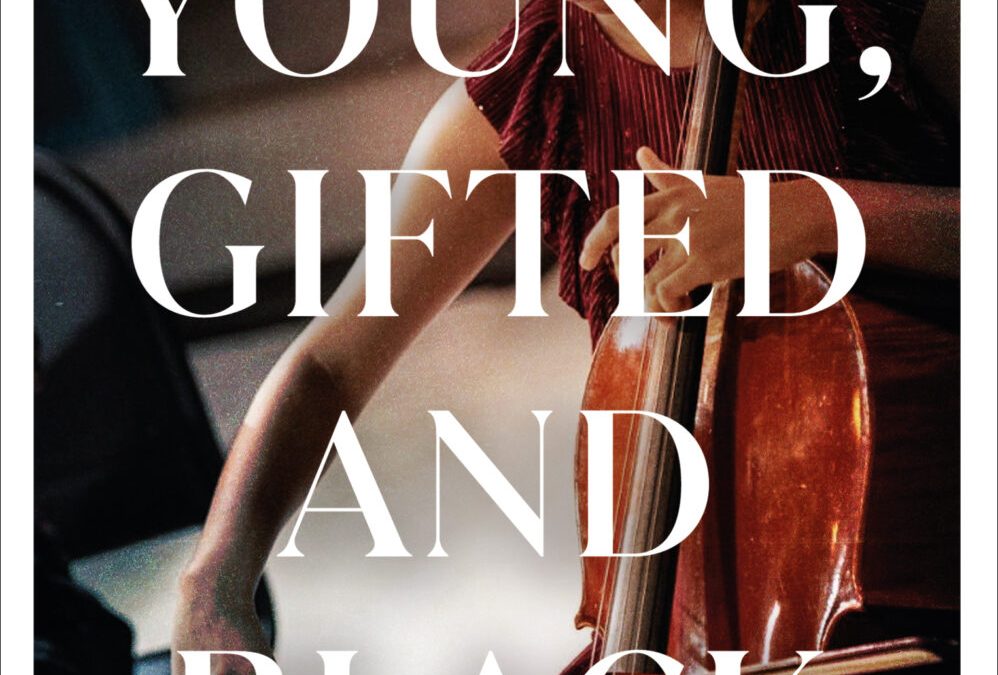 TO BE YOUNG, GIFTED AND BLACK